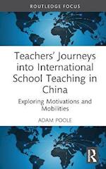 Teachers' Journeys into International School Teaching in China