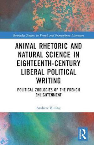 Animal Rhetoric and Natural Science in Eighteenth-Century Liberal Political Writing