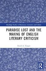 Paradise Lost and the Making of English Literary Criticism