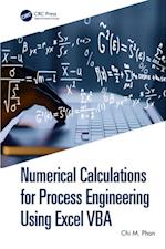 Numerical Calculations for Process Engineering Using Excel VBA