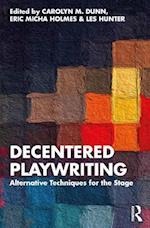 Decentered Playwriting