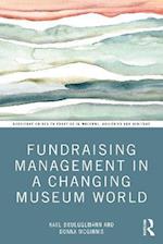 Fundraising Management in a Changing Museum World