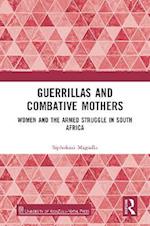 Guerrillas and Combative Mothers