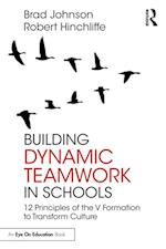 Building Dynamic Teamwork in Schools