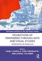 Figurations of Peripheries Through Arts and Visual Studies