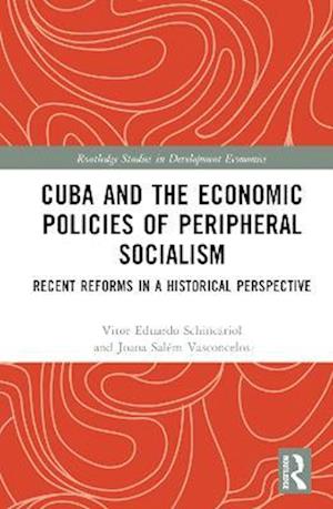 Cuba and the Economic Policies of Peripheral Socialism