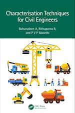 Characterisation Techniques for Civil Engineers