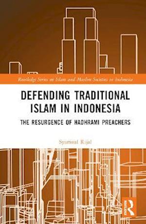 Defending Traditional Islam in Indonesia