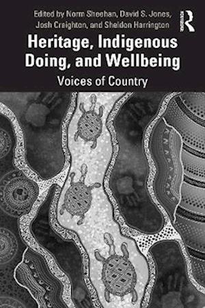 Heritage, Indigenous Doing, and Wellbeing