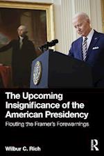 Upcoming Insignificance of the American Presidency