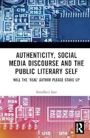 Authenticity and the Public Literary Self