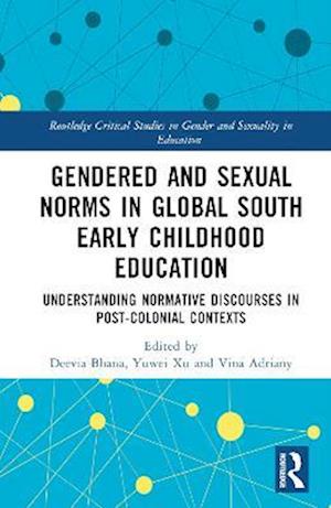 Gendered and Sexual Norms in Global South Early Childhood Education