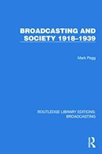 Broadcasting and Society 1918-1939