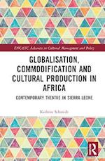 Globalisation, Commodification and Cultural Production in Africa