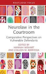 Neurolaw in the Courtroom