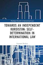 Towards an Independent Kurdistan: Self-Determination in International Law