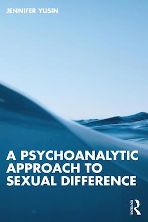 Psychoanalytic Approach to Sexual Difference