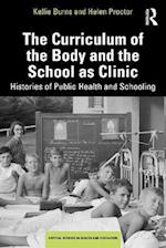 Curriculum of the Body and the School as Clinic