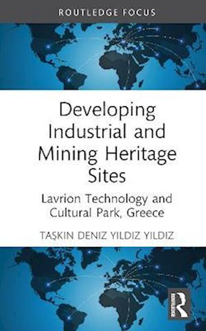 Developing Industrial and Mining Heritage Sites