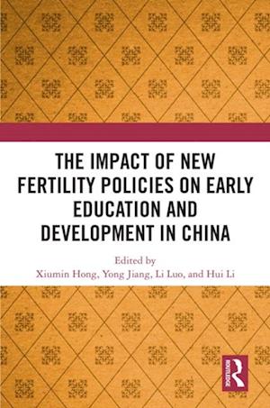 Impact of New Fertility Policies on Early Education and Development in China