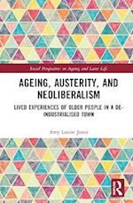 Ageing, Austerity, and Neoliberalism