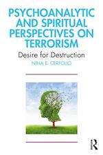 Psychoanalytic and Spiritual Perspectives on Terrorism