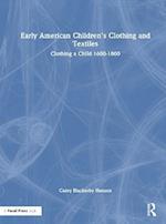 Early American Children's Clothing and Textiles