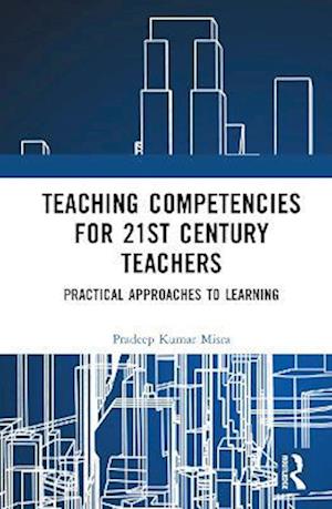 Teaching Competencies for 21st Century Teachers