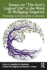 Essays on 'The Soul's Logical Life' in the Work of Wolfgang Giegerich
