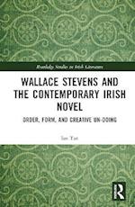 Wallace Stevens and the Contemporary Irish Novel