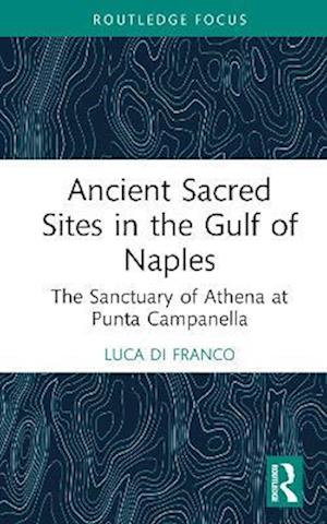 Ancient Sacred Sites in the Gulf of Naples