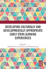 Developing Culturally and Developmentally Appropriate Early STEM Learning Experiences
