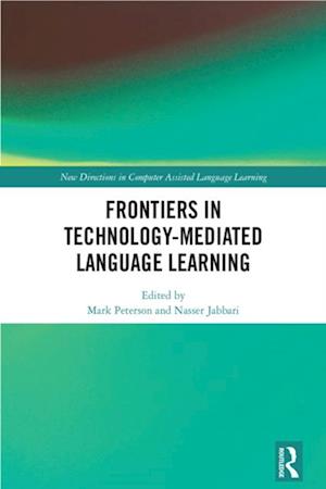 Frontiers in Technology-Mediated Language Learning