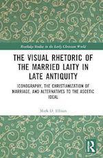 Visual Rhetoric of the Married Laity in Late Antiquity