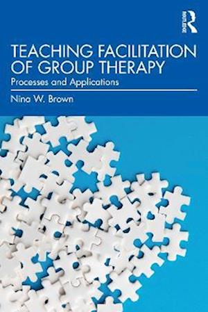 Teaching Facilitation of Group Therapy