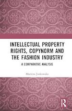 Intellectual Property Rights, Copynorm and the Fashion Industry