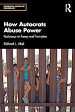 How Autocrats Abuse Power
