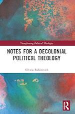 Notes for a Decolonial Political Theology