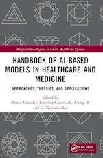 Handbook of AI-Based Models in Healthcare and Medicine