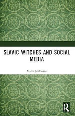 Slavic Witches and Social Media