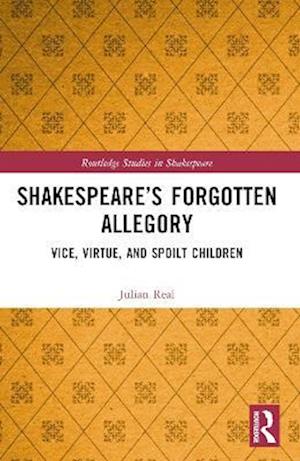 Shakespeare's Forgotten Allegory