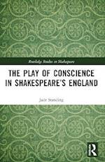 Play of Conscience in Shakespeare's England