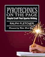 Pyrotechnics on the Page