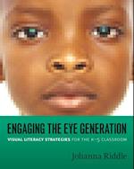 Engaging the Eye Generation