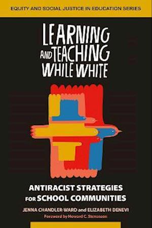 Learning and Teaching While White