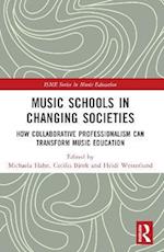 Music Schools in Changing Societies