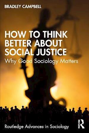 How to Think Better About Social Justice