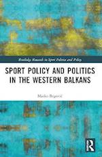 Sports Policy and Politics in the Western Balkans