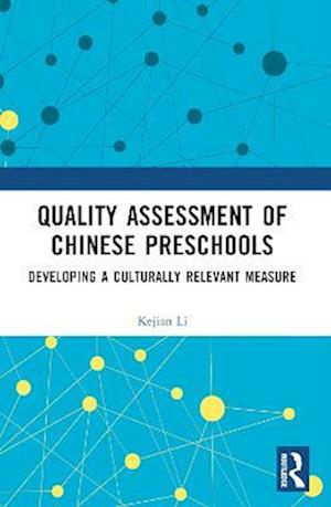 Quality Assessment of Chinese Preschools