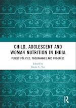 Child, Adolescent and Woman Nutrition in India